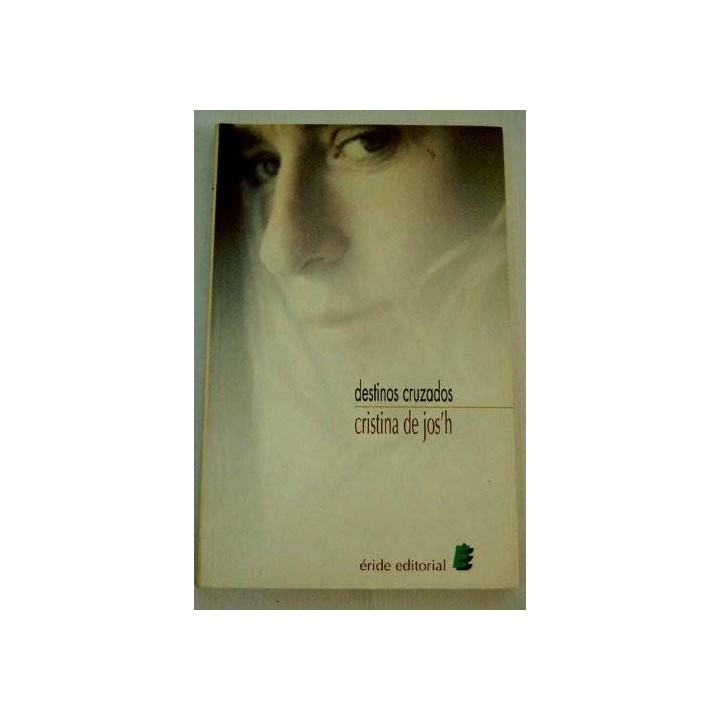 Destinos Cruzados (Dedicatoria y firma autógrafa de autora) PRIMERA EDICION